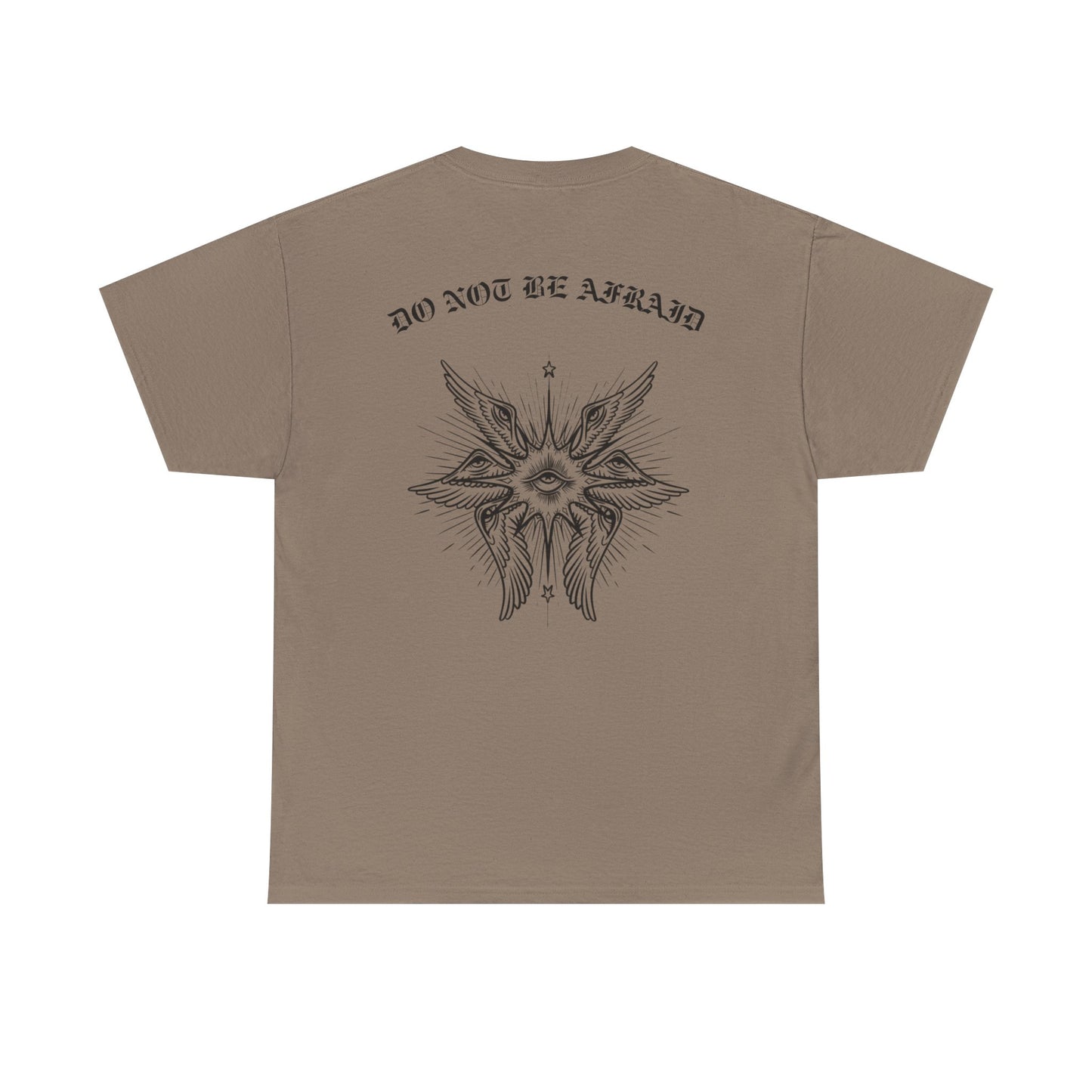 "Do Not Be Afraid" Heavy Cotton Tee