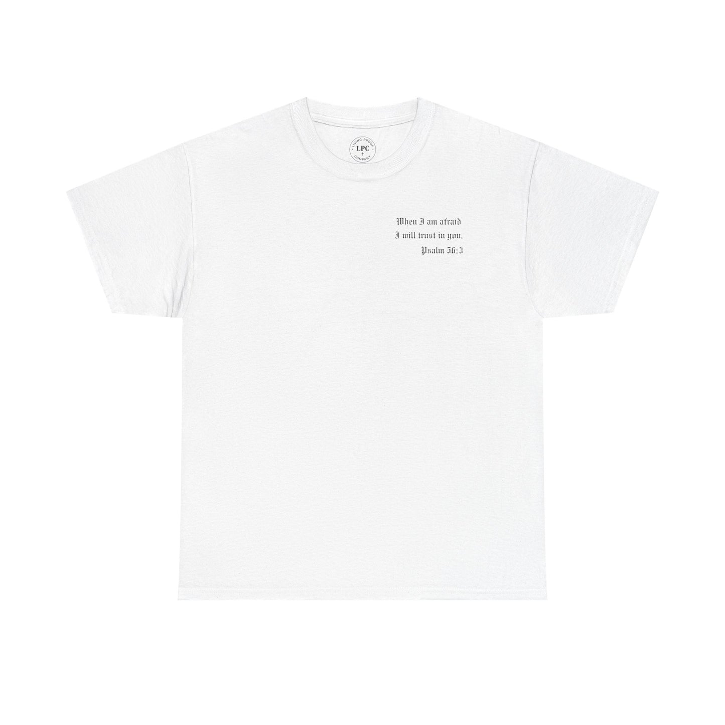 "Do Not Be Afraid" Heavy Cotton Tee