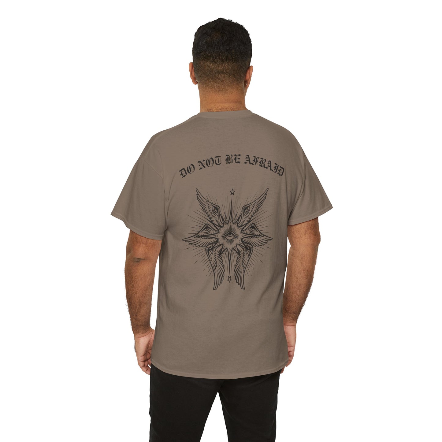 "Do Not Be Afraid" Heavy Cotton Tee