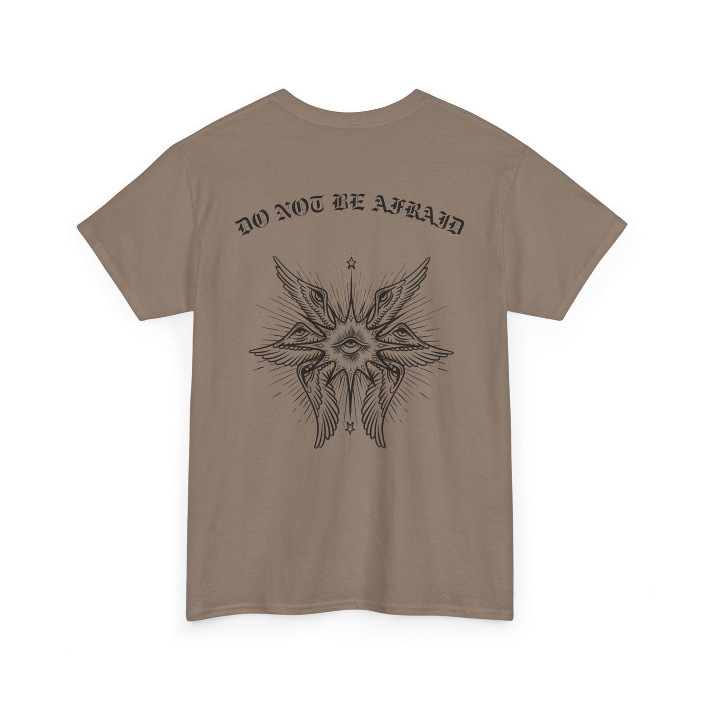 "Do Not Be Afraid" Heavy Cotton Tee